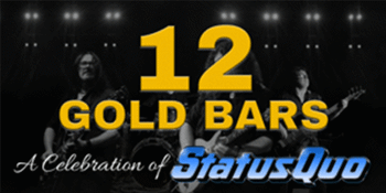 12 Gold Bars – A Celebration of Status Quo