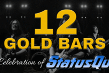 12 Gold Bars – A Celebration of Status Quo