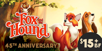 The Fox and the Hound (G) PRESENTED IN 35MM FILM