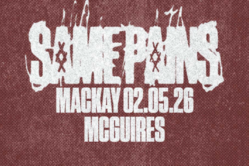 SAME PAINS | NQLD 'TERMINAL' WEEKENDER | MACKAY