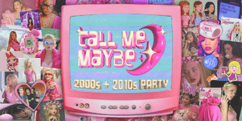 Call Me Maybe 2000s + 2010s Party