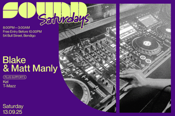 Sound Pres. Matt Manly + Blake