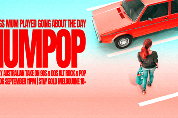MUM POP | SAT 06 SEPT | STAY GOLD