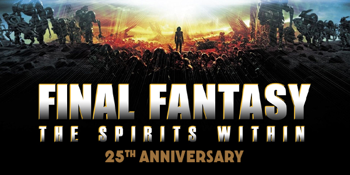 Final Fantasy: The Spirits Within *25th Anniversary* (M) PRESENTED IN 35MM FILM