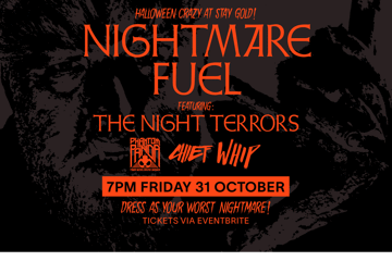 HALLOWEEN CRAZY AT STAY GOLD! NIGHTMARE FUEL Featuring The Night Terrors.