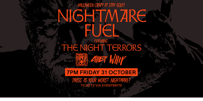 HALLOWEEN CRAZY AT STAY GOLD! NIGHTMARE FUEL Featuring The Night Terrors.
