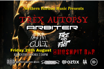 T-Rex Autopsy, Arbiter, Alpha Cult & Face To Foot @ MoshPit Bar