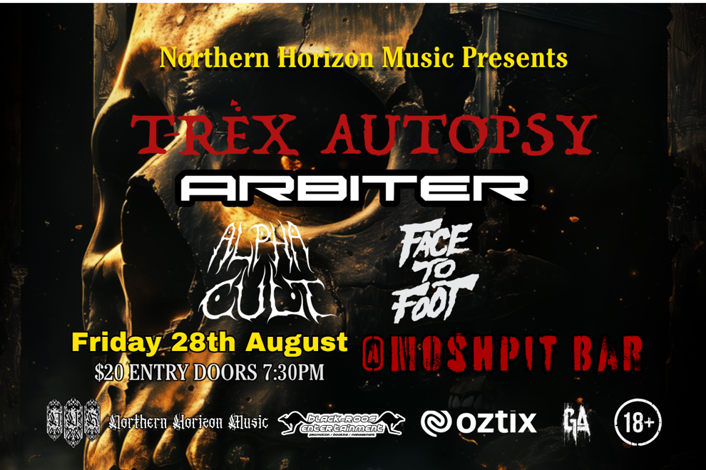 T-Rex Autopsy, Arbiter, Alpha Cult & Face To Foot @ MoshPit Bar
