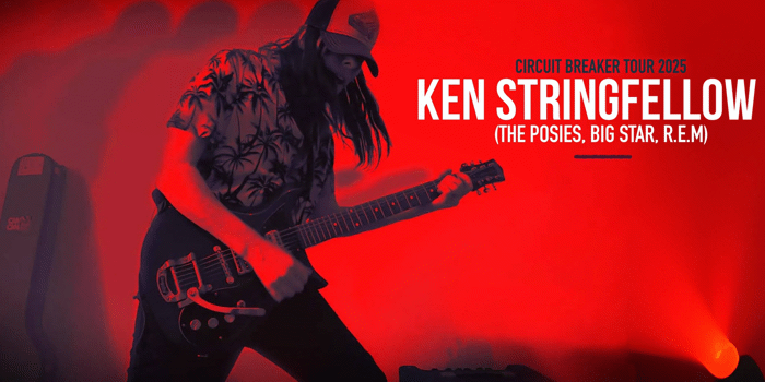KEN STRINGFELLOW - CIRCUIT BREAKER TOUR