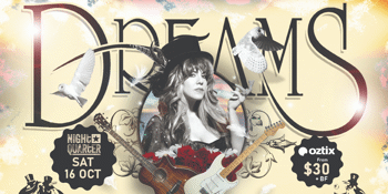 Dreams - Fleetwood Mac & Stevie Nicks Show
