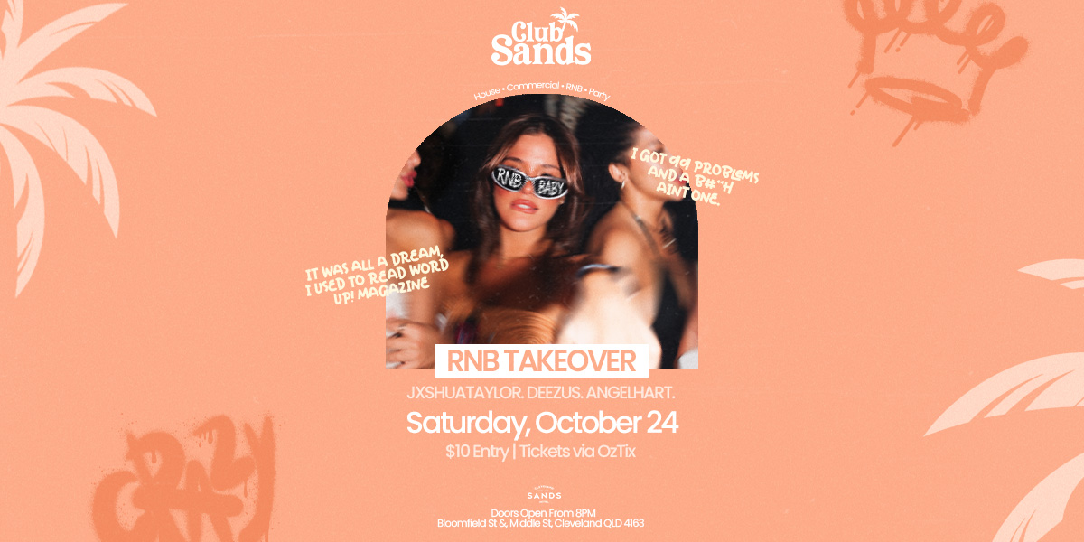 Club Sands: [RNB TAKE OVER VOL.2] Saturday OCT 24th
