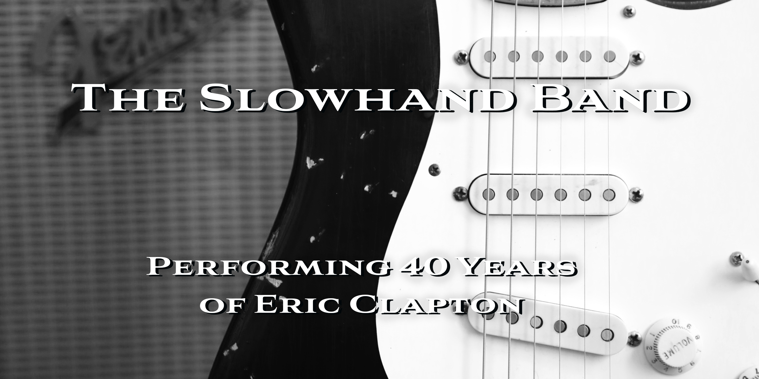 The Slowhand Band - 40 Years of Eric Clapton
