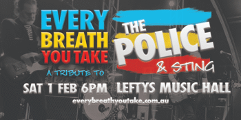 Every Breath You Take: A Tribute To The Police & Sting