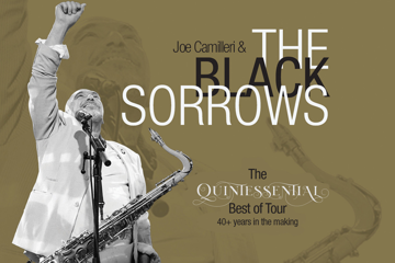 Joe Camilleri & The Black Sorrows - The Quintessential Best Of Tour