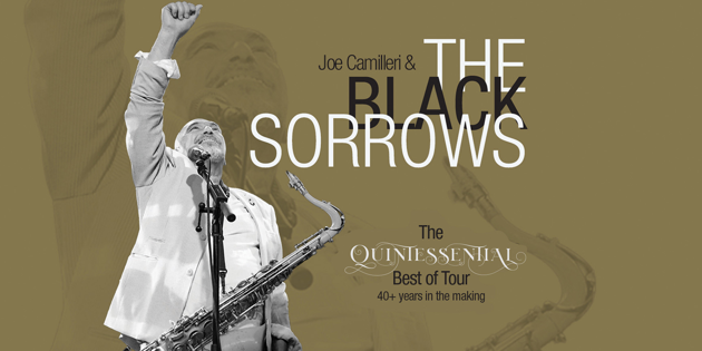 Joe Camilleri & The Black Sorrows - The Quintessential Best Of Tour