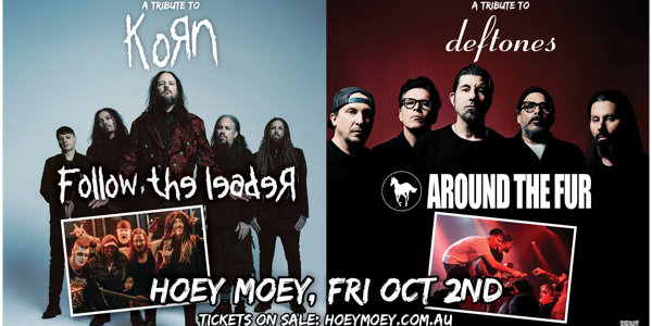 Follow The Leader (Korn Tribute Show) + Around the Fur (Deftones Tribute show) live at Hoey Moey Hotel - Concert poster