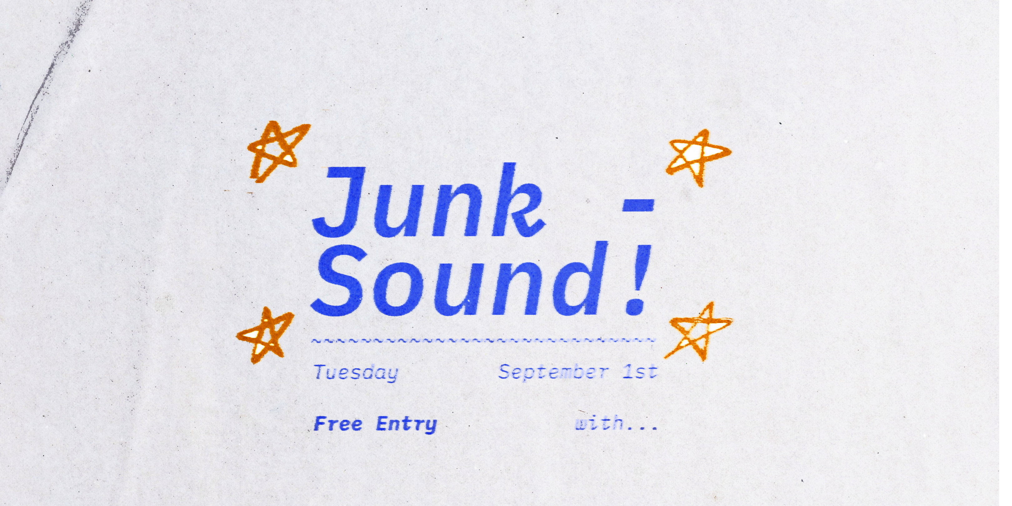 Junksound // FREE ENTRY
