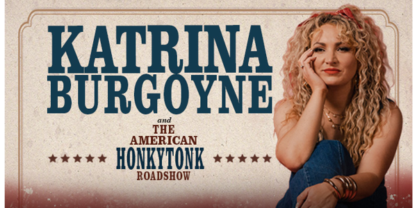 Katrina Burgoyne - The American Honky Tonk Roadshow