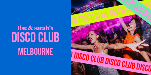 DISCO CLUB: Melbourne