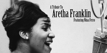 Tribute to Areatha Franklin Feat: Nina Ferro