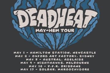 DEADHEAT May-Hem Tour