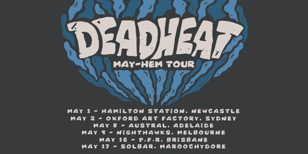DEADHEAT May-Hem Tour live at The Hamilton Station Hotel in Islington on May 01, 2026 - Concert poster