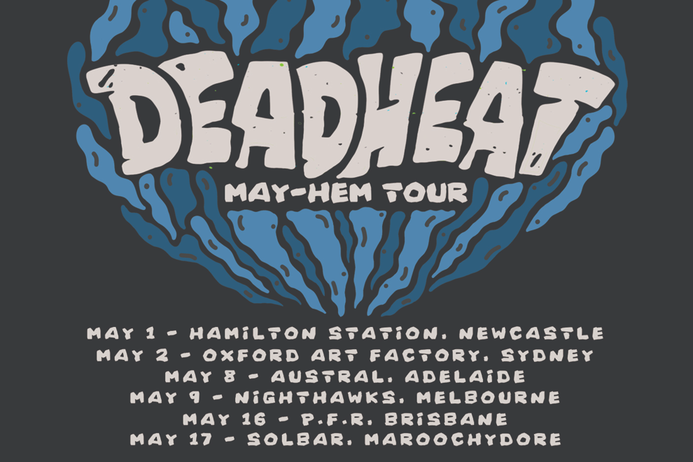 DEADHEAT May-Hem Tour