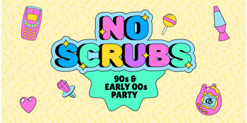 NO SCRUBS: 90s + Early 00s Party - Margaret River