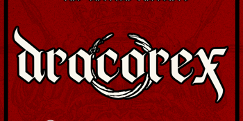 DRACOREX W/ LOVE BITE + VIOLENT TENDENCIES