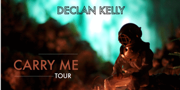 Declan Kelly - Carry Me Tour - Brisbane