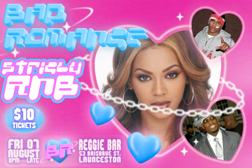 BAD ROMANCE: STRICTLY RNB - Launceston