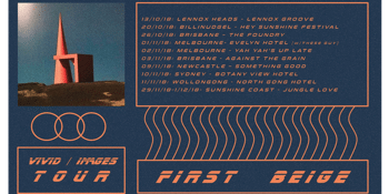 First Beige - Vivid / Images Tour
