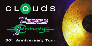 The Clouds 'Penny Century' 30th Anniversary Tour (2nd show!)