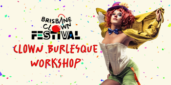 Clown Burlesque Workshop