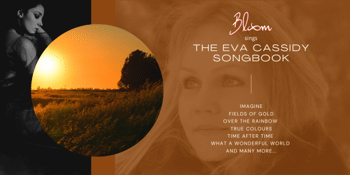 Bloom Sings the Eva Cassidy Songbook