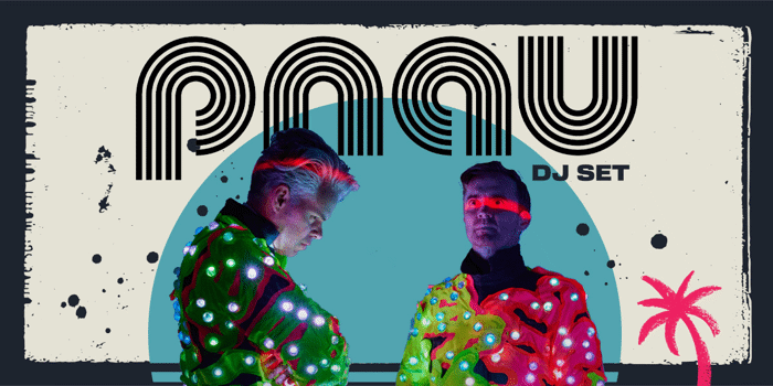 PNAU (DJ Set)