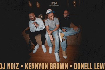 DJ NOIZ, KENNYON BROWN & DONELL LEWIS