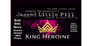 Jagged Little Pill performed by King Heroine