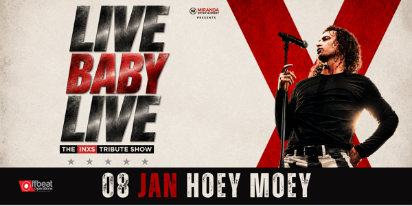 Live Baby Live INXS Tribute Show