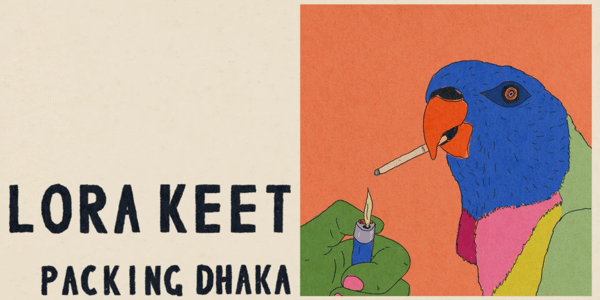 Event image for Lora Keet + Packing Dhaka