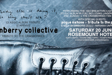 CRANBERRY COLLECTIVE | "If everyone else is doing it, so why can’t we?" | CLASSIC ALBUM TRIBUTE | PERTH