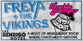 FREYA & THE VIKINGS w/ THE TWO FACE TRIO & CRANKY PANTS THE ALCHEMIST [UPSTAIRS]