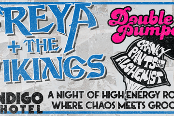 FREYA & THE VIKINGS w/ THE TWO FACE TRIO & CRANKY PANTS THE ALCHEMIST [UPSTAIRS]