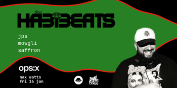 ops:x with DJ HABIBEATS