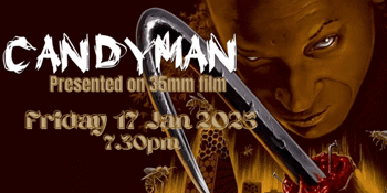 Candyman (M) Presented on 35mm Film