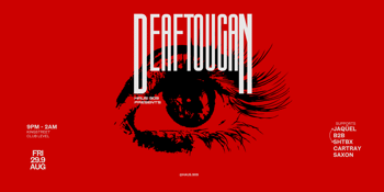 HAUS 909 presents: DEAF TOUCAN