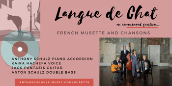 Langue de Chat presents an evening of French Musette and Chansons