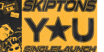 SKIPTONS 'YOU' SINGLE LAUNCH