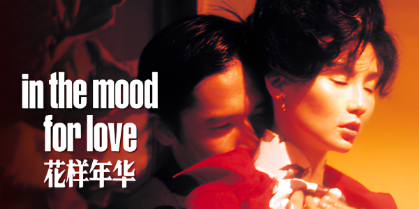 In the Mood for Love (G) PRESENTED IN 35MM FILM & English Subtitles