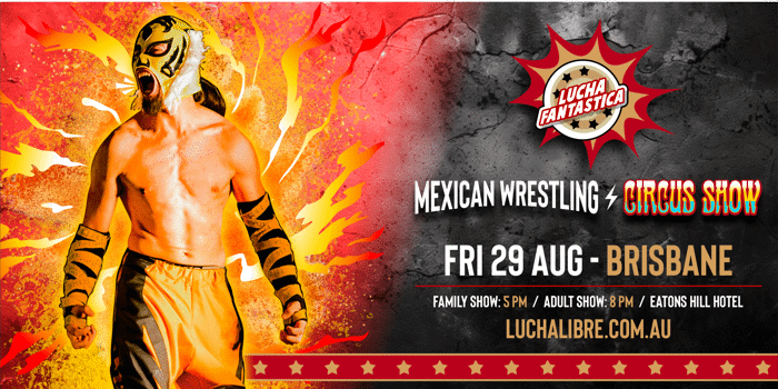 Lucha Fantastica: Circus (Brisbane Adult Show)